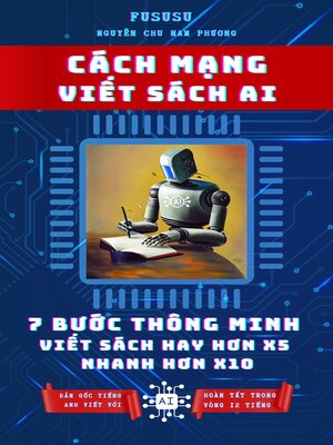 cover image of Cách Mạng Viết Sách AI